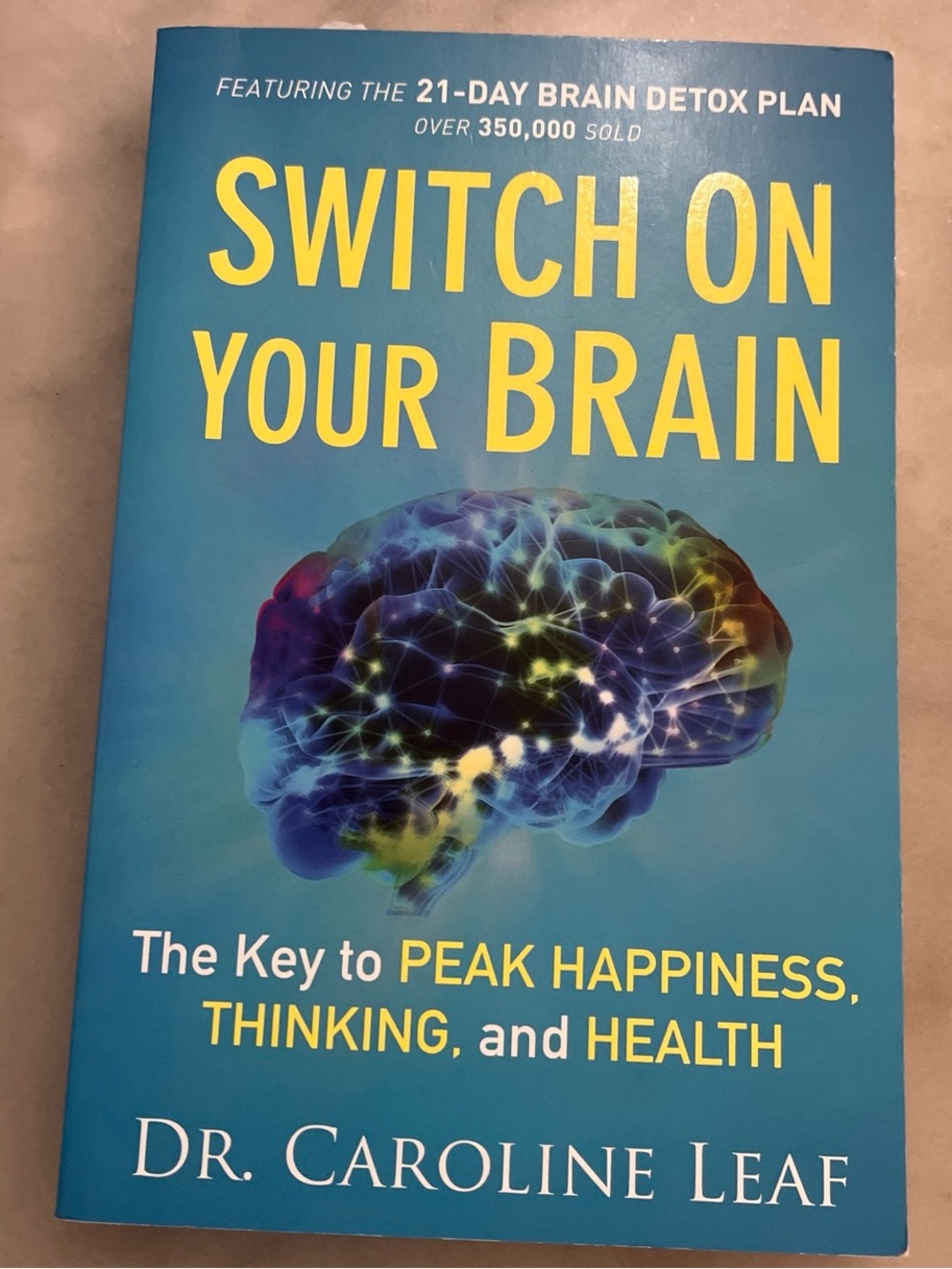 'Switch On Your Brain' by Dr Caroline Leaf